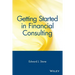 Getting Started in Financial Consulting