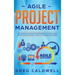 Agile Project Management: The Complete Guide for Beginners to Scrum, Agile Project Management, and Software Development (Lean Guides with Scrum, Sprin