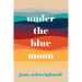 Under the Blue Moon