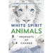 White Spirit Animals: Prophets of Change