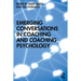 Emerging Conversations in Coaching and Coaching Psychology