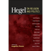 Hegel on Religion and Politics