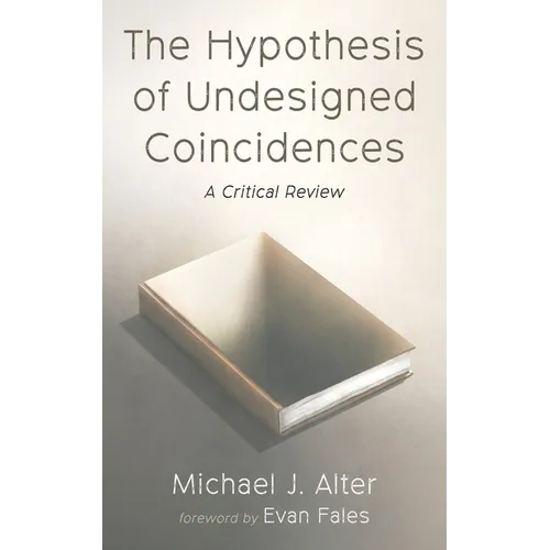 The Hypothesis of Undesigned Coincidences