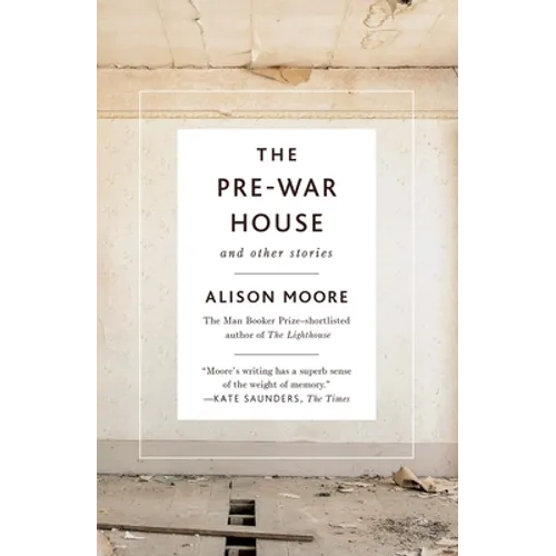 The Pre-War House and Other Stories