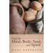 Food for Mind, Body, Soul, and Spirit