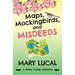 Maps, Mockingbirds, and Misdeeds