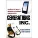 The Generations, Inc.: From Boomers to Linksters--Managing the Friction Between Generations at Work (Special)