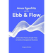 Amos Ilgenfritz and the Ebb & Flow: Unlock the Power of Cash Flow to Build an Exceptional Business