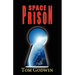 Space Prison (Originally Published as the Survivors)