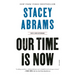 Our Time Is Now: Power, Purpose, and the Fight for a Fair America