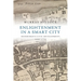 Enlightenment in a Smart City: Edinburgh's Civic Development, 1660-1750