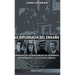 La diplomacia del engaño: un relato de la traición de los gobiernos de Inglaterra y los Estados Unidos