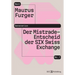 Der Mistrade-Entscheid der SIX Swiss Exchange