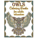 Owl Coloring Books For Adults Relaxation: Creative Owl Designs