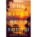 The River Runs South