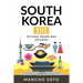 South Korea 101: The Culture, Etiquette, Rules and Customs