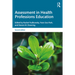 Assessment in Health Professions Education
