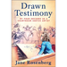 Drawn Testimony: My Four Decades as a Courtroom Sketch Artist