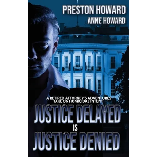 Justice Delayed is Justice Denied