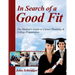 In Search of a Good Fit: The Student's Guide to Career Planning & College Preparation