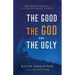 Good, the God and the Ugly