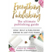 Everything Publishing: The ultimate publishing guide