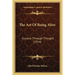 The Art Of Being Alive: Success Through Thought (1914)