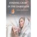 Finding Light in the Darkness: A Journey with the Holy Spirit
