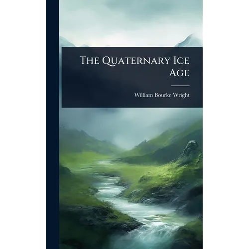 The Quaternary Ice Age