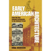 Early American Architecture: From the First Colonial Settlements to the National Period