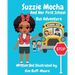Suzzie Mocha And Her First School Bus Adventure