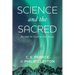 Science and the Sacred: Beyond the Gods in Our Image