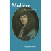 Moliere: A Theatrical Life
