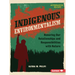 Indigenous Environmentalism: Honoring Our Relationships and Responsibilities with Nature