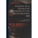 Journal Of A Voyage Of Discovery To The Arctic Regions, 1818