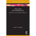 Yoga and Psychoanalysis: Perspectives on the Psychology of Regression