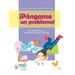 ¡Póngame un problema!
