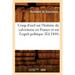 Coup d'Oeil Sur l'Histoire Du Calvinisme En France Et Sur l'Esprit Politique (Éd.1844)