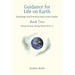 Guidance for Life on Earth: Teachings and Practices from Inner Guides - Book Two
