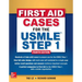 First Aid Cases for the USMLE Step 1, Fourth Edition