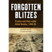 Forgotten Blitzes: France and Italy Under Allied Air Attack, 1940-1945