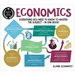 A Degree in a Book: Economics: Everything You Need to Know to Master the Subject - In One Book!
