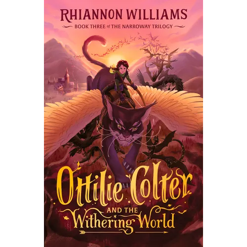 Ottilie Colter and the Withering World: Volume 3