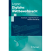 Digitales Wettbewerbsrecht: Kartellrecht - Digital Markets ACT - Plattform-Verordnung