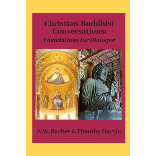 Christian-Buddhist Conversations: Foundations for Dialogue