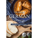 The Savory German Cookbook: Celebrate with Food