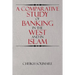 A Comparative Study of Banking in the West and in Islam