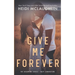 Give Me Forever