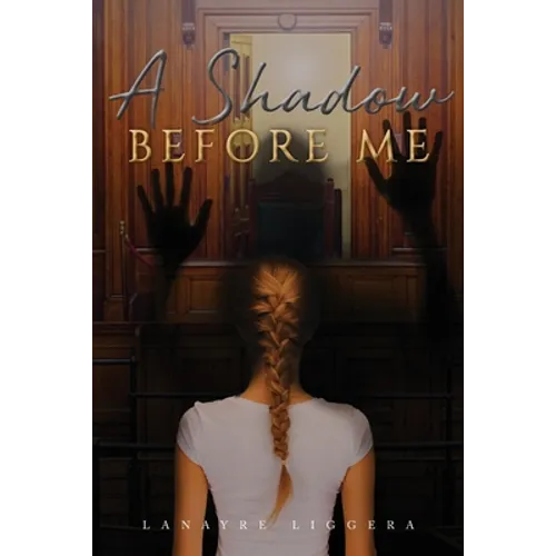 A Shadow Before Me