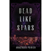 Dead Like Stars